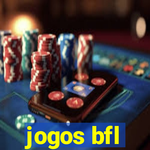 jogos bfl